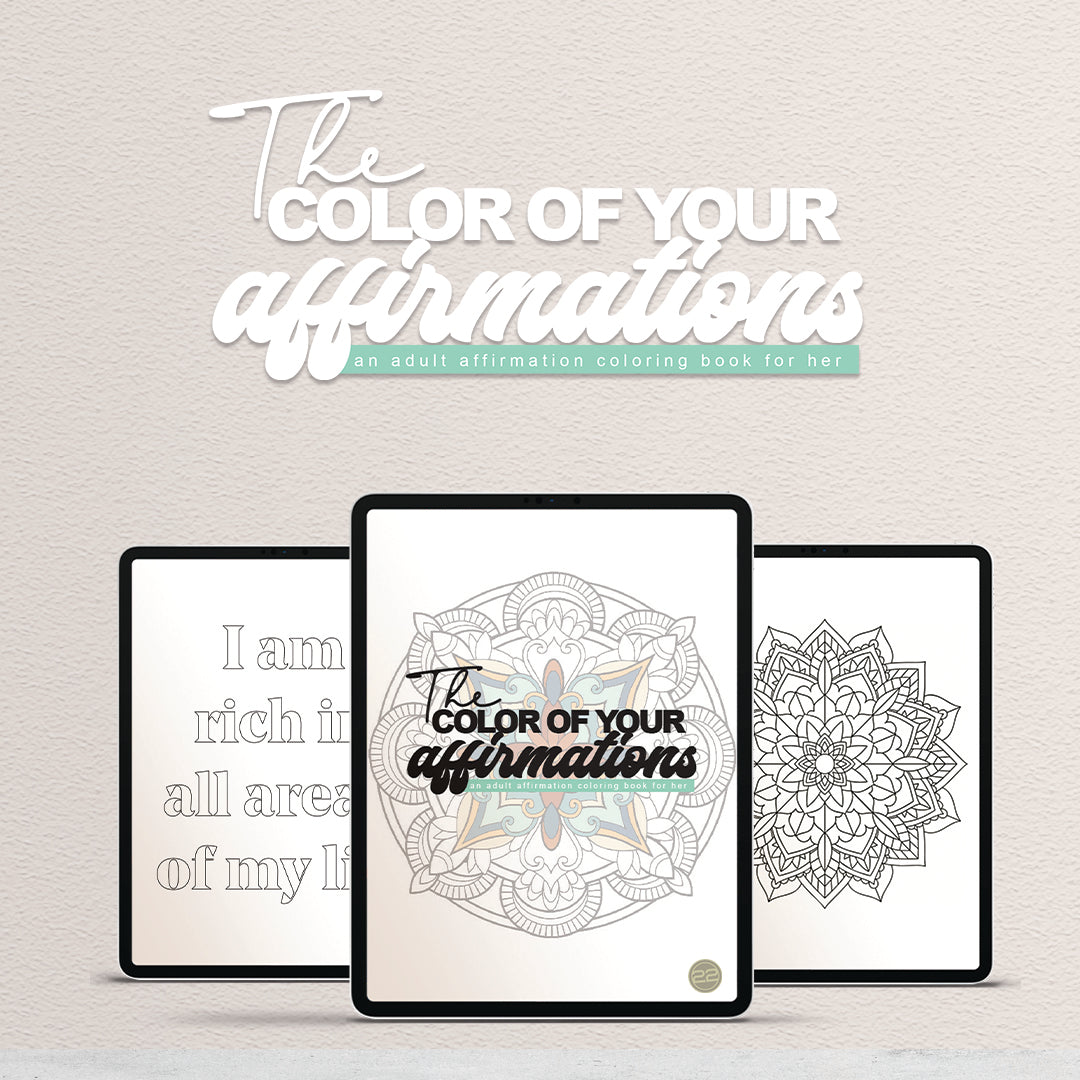 THE COLOR OF YOUR AFFIRMATIONS